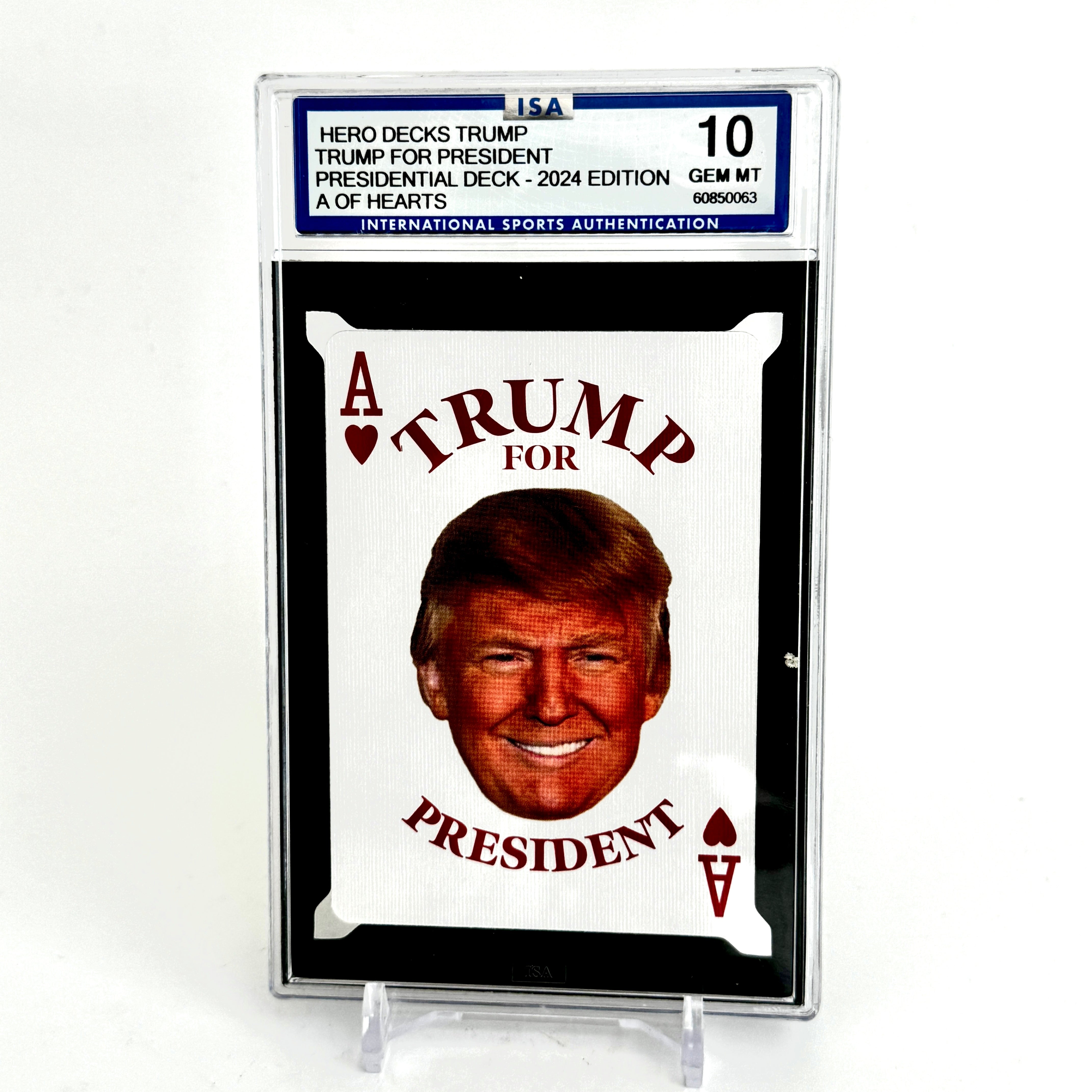 2024 hero decks Donald Trump Ace of hearts ISA 10